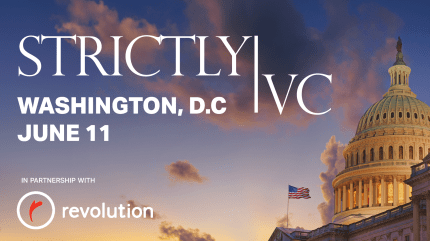 Don’t miss StrictlyVC in DC next week