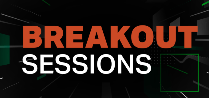 Breakout Sessions